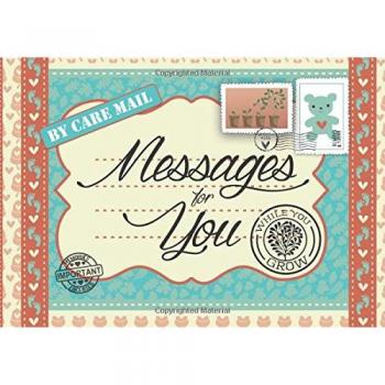 Messages for You : While You Grow