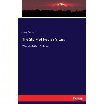 The Story of Hedley Vicars: The christian Soldier