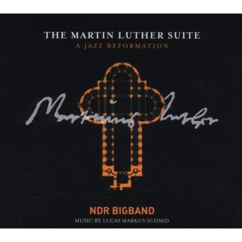 The Martin Luther Suite-a Jazz Reformation