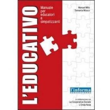 L' educativo. Manuale per educatori e simpatizzanti