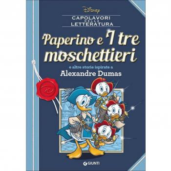 Paperino e i tre moschettieri e altre storie ispirate a Alexandre Dumas