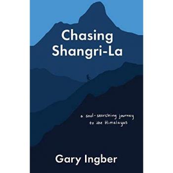 Chasing Shangri-La: A Soul-Searching Journey to the Himalayas