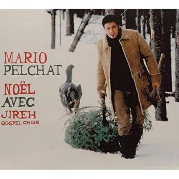 Mario Pelchat : Noël avec le Chœur Gospel Jireh