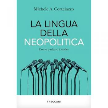 La lingua della neopolitica. Come parlano i leader (Visioni)