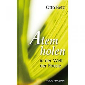 Atem holen in der Welt der Poesie