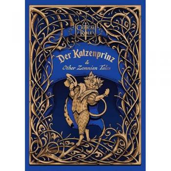 O'Brien, Liam: Critical Role: Der Katzenprinz & Other Zemnian Tales