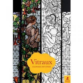 Vitraux : 70 coloriages anti-stress