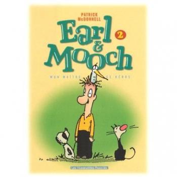 Earl & Mooch, Tome 2 : Mon maître, ce héros