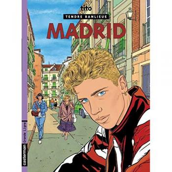 Tendre Banlieue, Tome 9 : Madrid
