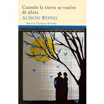 CUANDO LA TIERRA SE VUELVE DE PLATA