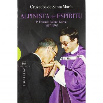 ALPINISTA DEL ESPIRITU. P EDUARDO LAFORET DORDA (1957-84)