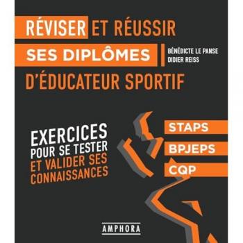 Réviser et réussir ses diplômes d'éducateur sportif
