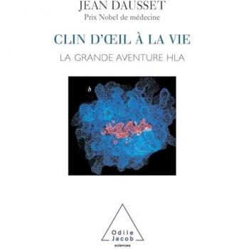Clin d'œil à la vie : La grande aventure du HLA Jean Dausset