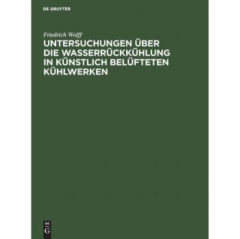 Untersuchungen über die Wasserrückkühlung in künstlich belüfteten Kühlwerken