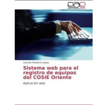 Sistema web para el registro de equipos del COSIE Oriente: Aplicación web