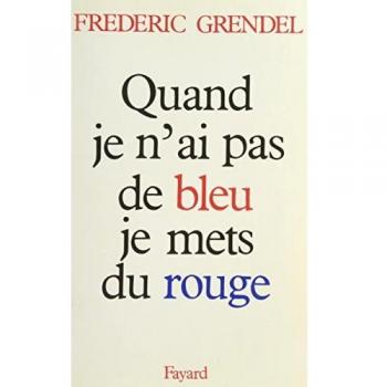 Quand je n'ai pas de bleu, je mets du rouge