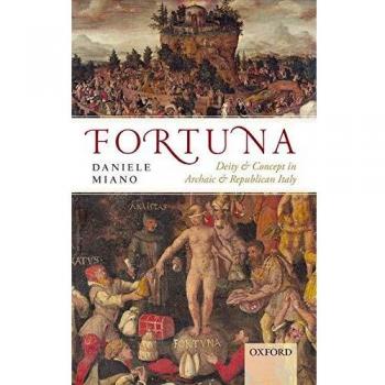 Fortuna: Deity and Concept in Archaic and Republican Italy