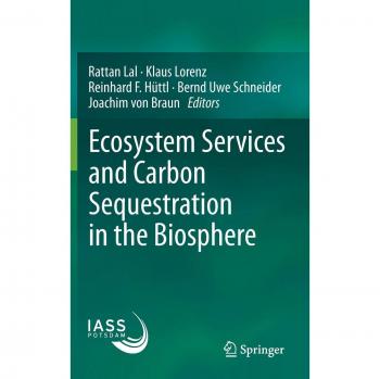 Ecosystem Services and Carbon Sequestration in the Biosphere Lal Rattan