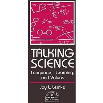 Talking Science: Language, Learning, and Values