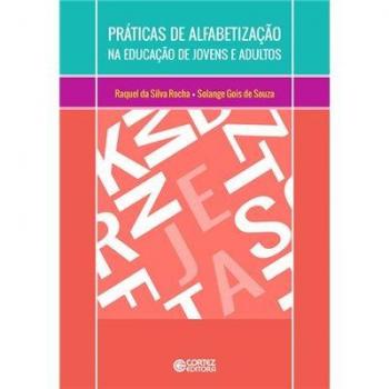 Práticas De Alfabetização Na Educação De Jovens E Adultos