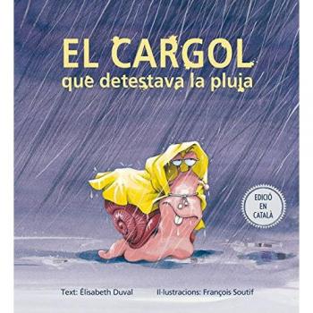 EL CARGOL QUE DETESTAVA LA PLUJA