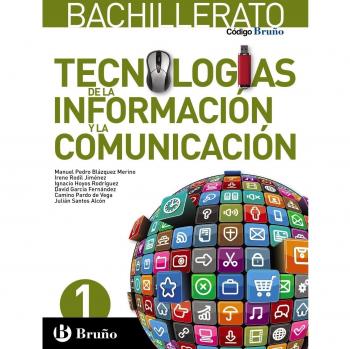 Código Bruño Tecnologías de la Información y la Comunicación 1 Bachillerato