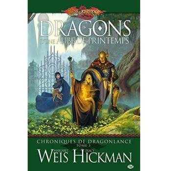 Chroniques de Dragonlance, T3 : Dragons d'une aube de printemps