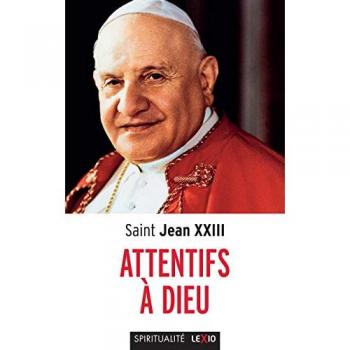 Attentifs a dieu