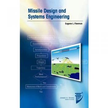 Missile Design and Systems Engineering by Eugene L Fleeman