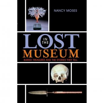 AltaMira Press Lost in the Museum: Buried Treasures and the Stories They Tell
