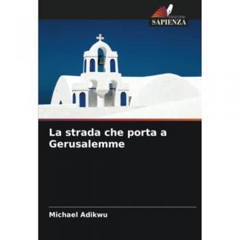 La strada che porta a Gerusalemme: DE