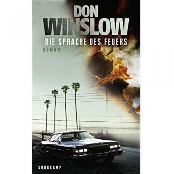 Don Winslow Die Sprache Des Feuers: Roman (Suhrkamp Taschenbuch)