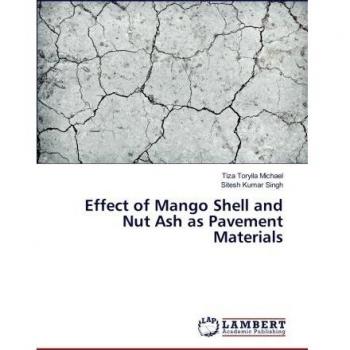 Effect of Mango Shell and Nut Ash as Pavement Materials