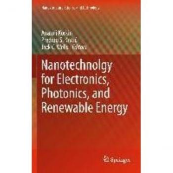 Nanotechnology for Electronics Photonics and Renewable Energy