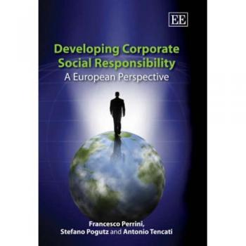 Developing Corporate Social Responsibility: A European Perspective