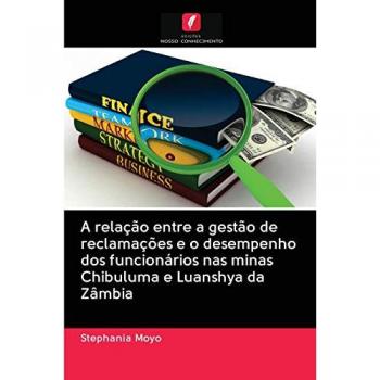 A relação entre a gestão de reclamações e o desempenho dos funcionários nas minas Chibuluma e Luanshya da Zâmbia