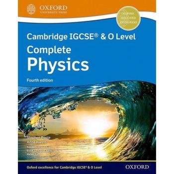 Stephen Pople Cambridge IGCSE® & O Level Complete Physics: Student Book Fourth Edition