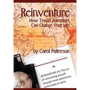 Reinventure: How Travel Adventure Can Change Your Life