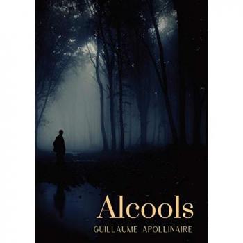 Guillaume Apollinaire: Alcools (1913)