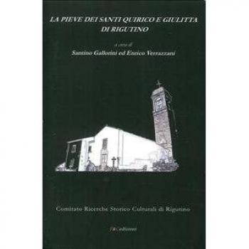 La Pieve dei Santi Quirico e Giulitta di Rigutino