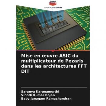 Mise en œuvre ASIC du multiplicateur de Pezaris dans les architectures FFT DIT