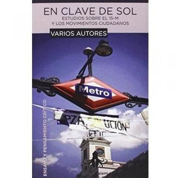 En clave de sol: Estudios sobre el 15-M y los movimientos ciudadanos