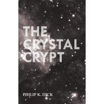 The Crystal Crypt by Philip K. Dick