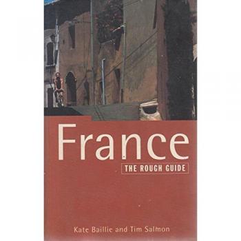 France: The Rough Guide, Fourth Edition