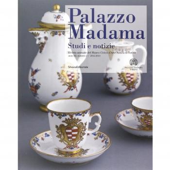 Palazzo Madama. Studi e notizie. Rivista annuale del Museo Civico d'Arte Antica di Torino