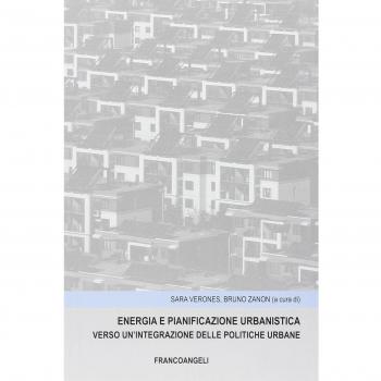 Energia e panificazione urbanistica. Verso un'integrazione delle ...