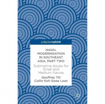 Naval Modernisation in Southeast Asia Part Two