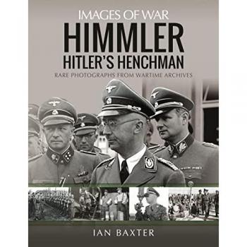 Ian Baxter Himmler: Hitler's Henchman