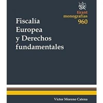 Fiscalía Europea y Derechos Fundamentales