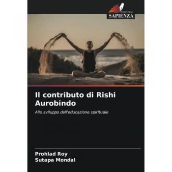 Roy, Prohlad: Il contributo di Rishi Aurobindo